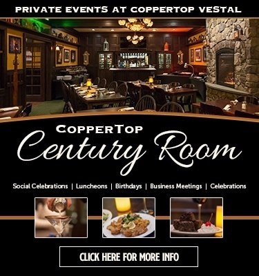 CopperTop Vestal - Century Room